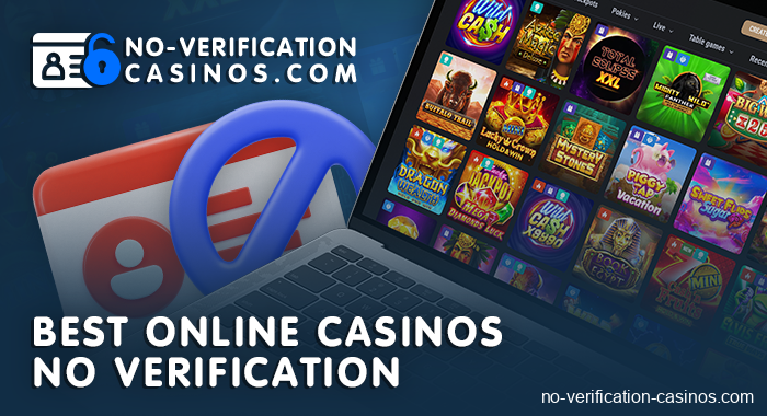 No Verification Casinos In 2025 Best Gambling Sites Without Verification