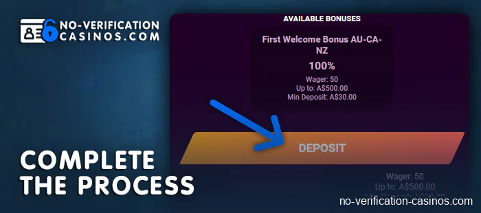 Complete the deposit process at no KYC casino