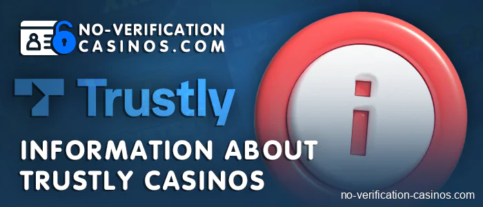 General info about Trustly online casinos