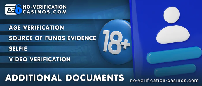 Additional evidence for verification at the casino