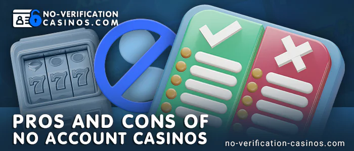 Advantages and disadvantages of playing casino games without registering an account